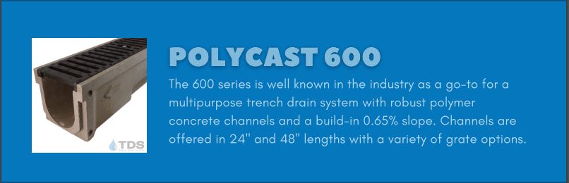 Polycast 600 driveway drainage